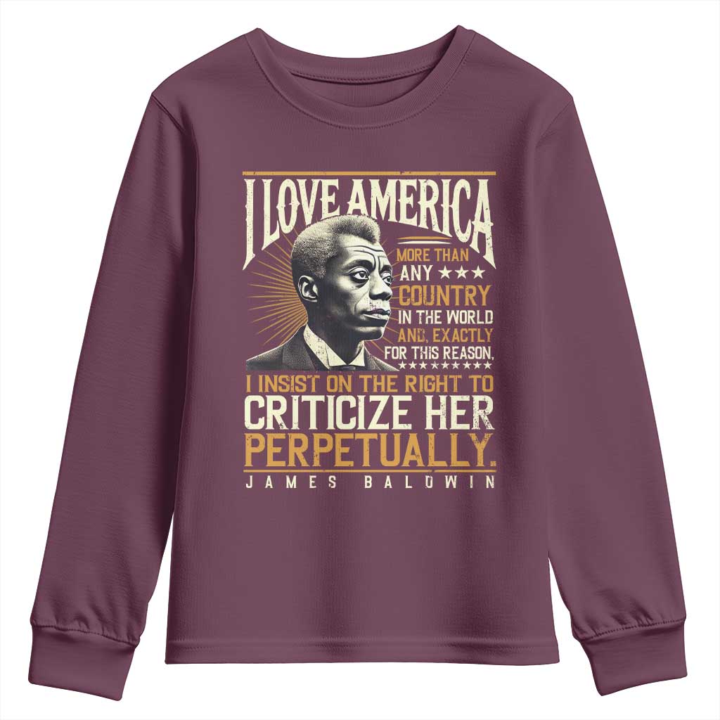 James Baldwin Youth Sweatshirt I Love America More Than Any Country In The World Black History TS09 Maroon Print Your Wear