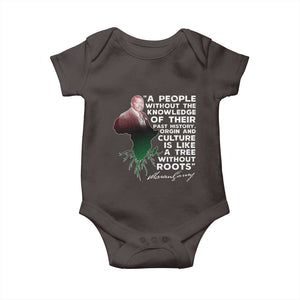 Marcus Garvey Baby Onesie A People Without The Knowledge Of Their Past History Is Like A Tree Without Roots TS09 Dark Chocolate Print Your Wear