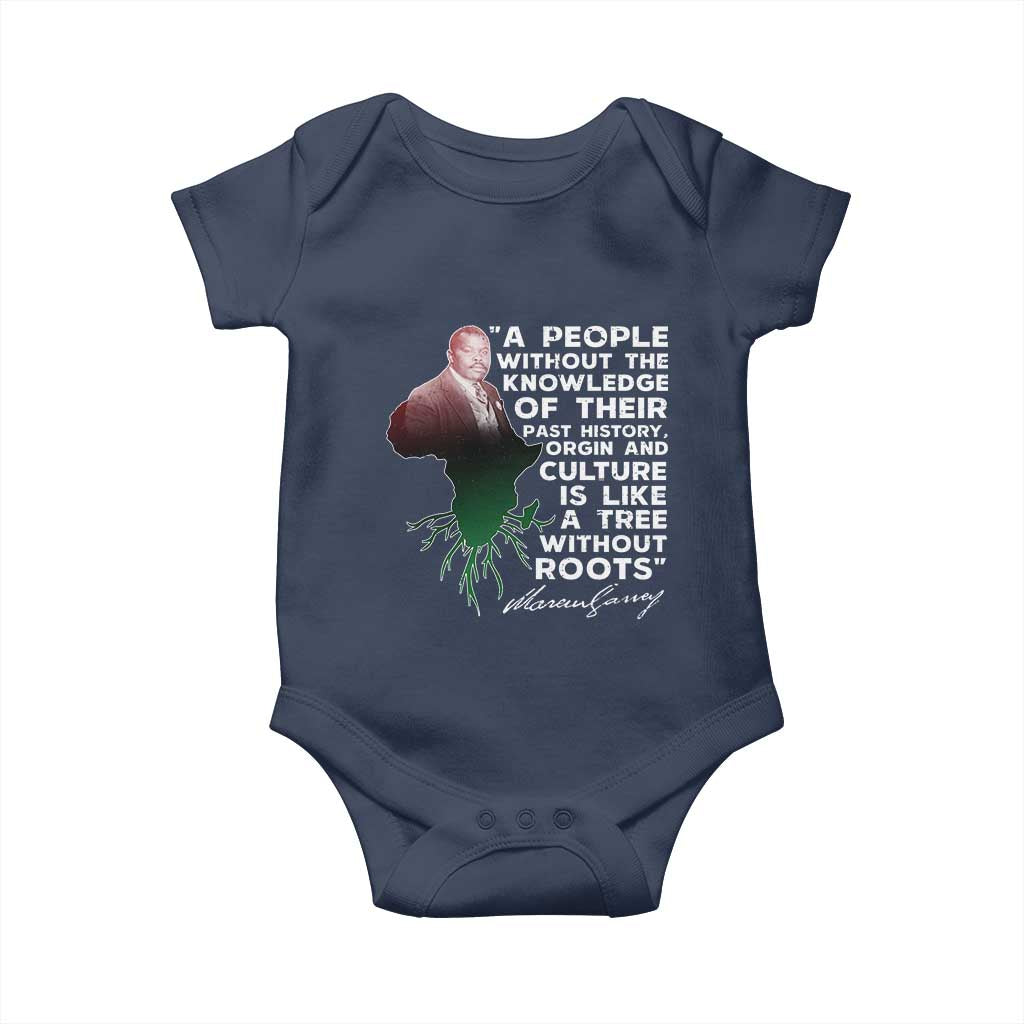 Marcus Garvey Baby Onesie A People Without The Knowledge Of Their Past History Is Like A Tree Without Roots TS09 Navy Print Your Wear