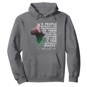 Marcus Garvey Hoodie A People Without The Knowledge Of Their Past History Is Like A Tree Without Roots TS09 Charcoal Print Your Wear