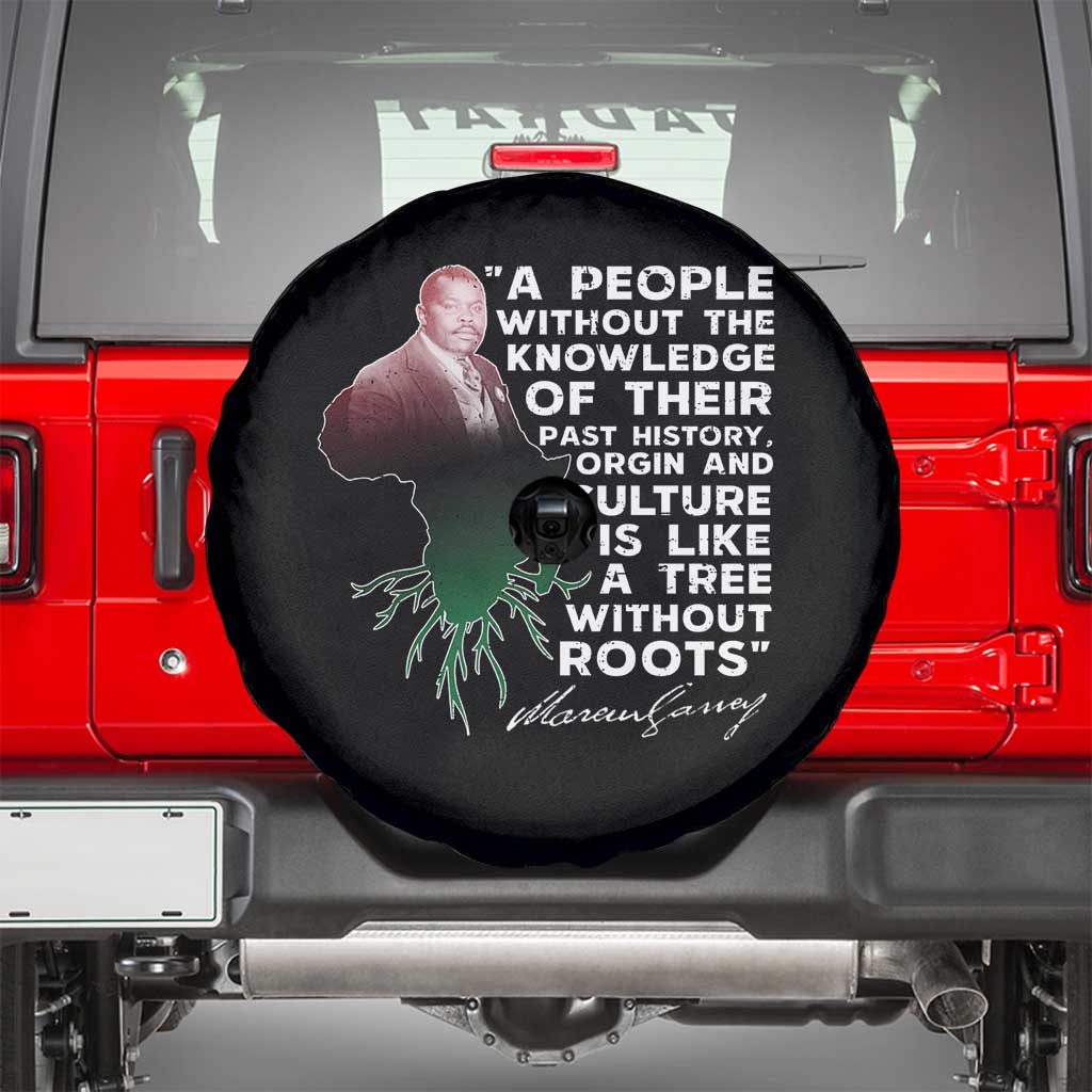 Marcus Garvey Spare Tire Cover A People Without The Knowledge Of Their Past History Is Like A Tree Without Roots TS09 Black Print Your Wear