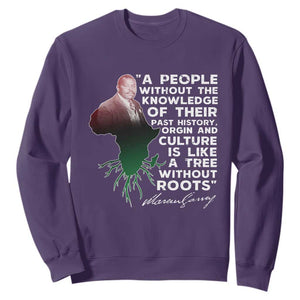 Marcus Garvey Sweatshirt A People Without The Knowledge Of Their Past History Is Like A Tree Without Roots TS09 Purple Print Your Wear