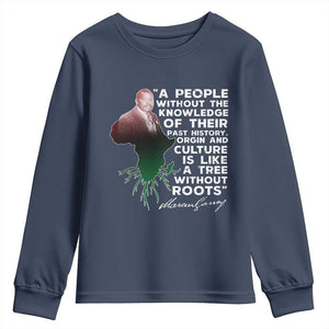 Marcus Garvey Youth Sweatshirt A People Without The Knowledge Of Their Past History Is Like A Tree Without Roots TS09 Navy Print Your Wear