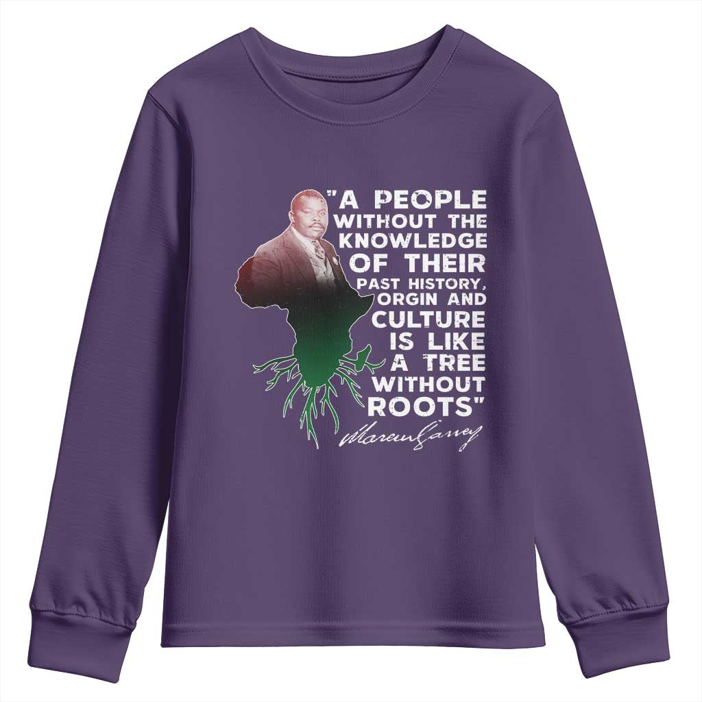 Marcus Garvey Youth Sweatshirt A People Without The Knowledge Of Their Past History Is Like A Tree Without Roots TS09 Purple Print Your Wear