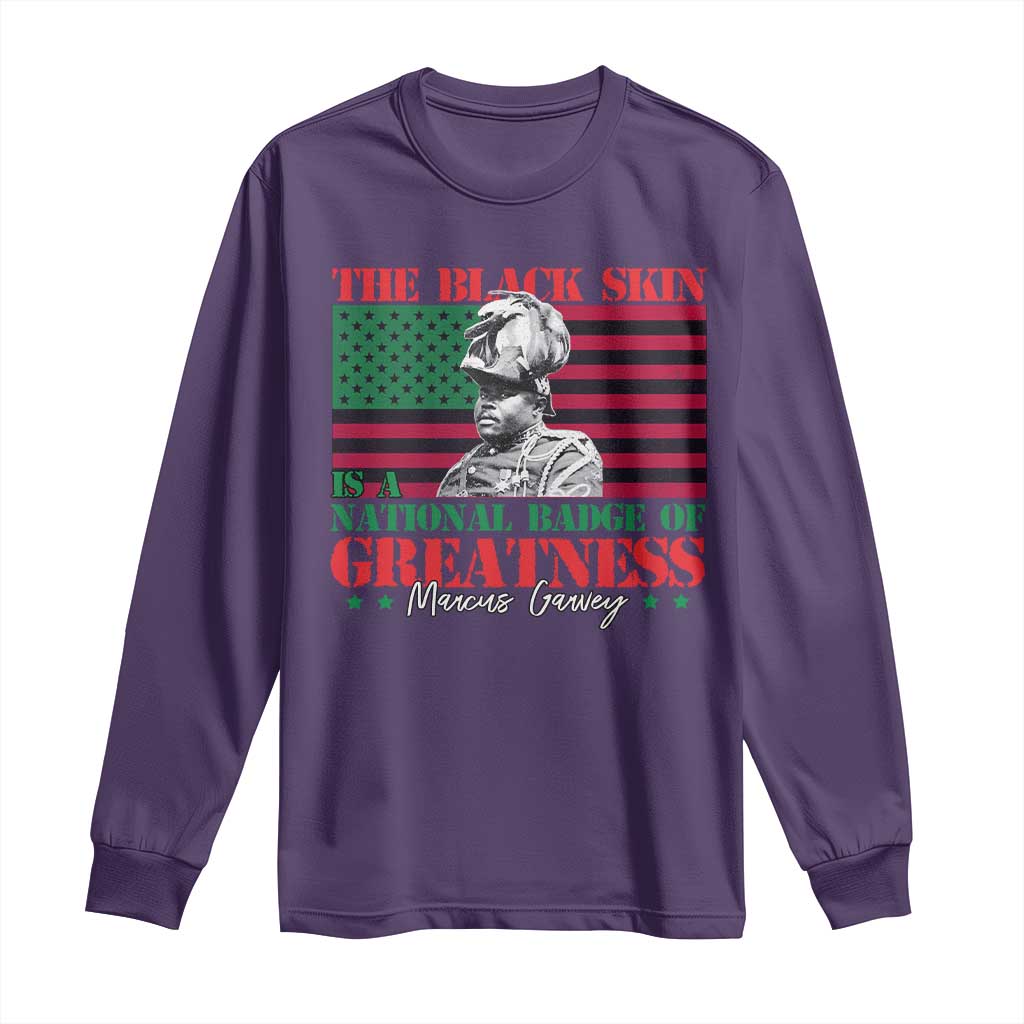 Marcus Garvey Long Sleeve Shirt The Black Skin Is A National Badge Of Greatness African American Flag TS09 Purple Print Your Wear