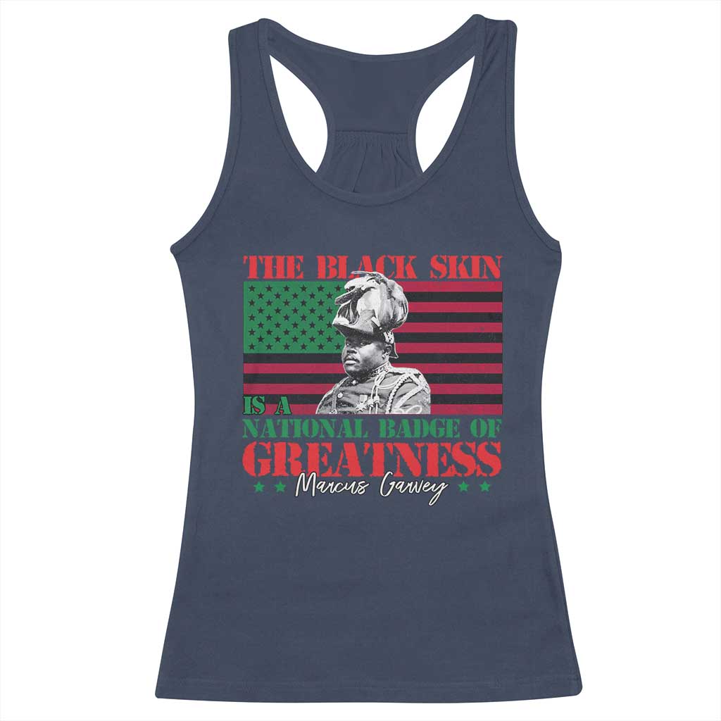 Marcus Garvey Racerback Tank Top The Black Skin Is A National Badge Of Greatness African American Flag TS09 Navy Print Your Wear