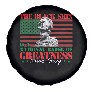 Marcus Garvey Spare Tire Cover The Black Skin Is A National Badge Of Greatness African American Flag TS09 Print Your Wear