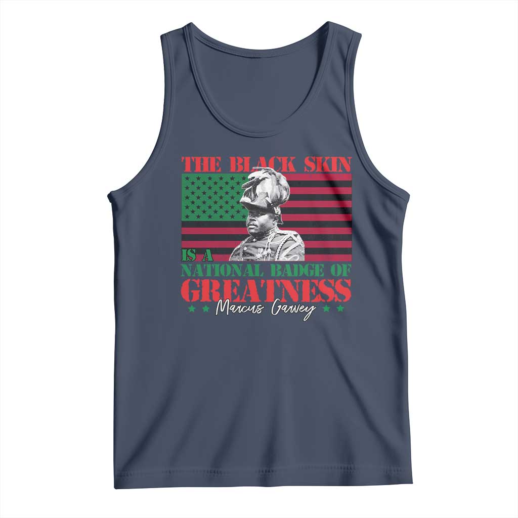 Marcus Garvey Tank Top The Black Skin Is A National Badge Of Greatness African American Flag TS09 Navy Print Your Wear