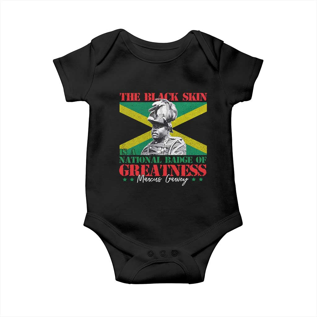 Marcus Garvey Baby Onesie The Black Skin Is A National Badge Of Greatness Jamaican Flag TS09 Black Print Your Wear