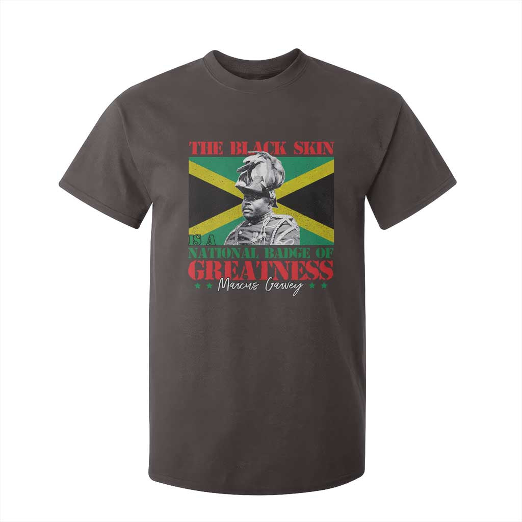 Marcus Garvey T Shirt For Kid The Black Skin Is A National Badge Of Greatness Jamaican Flag TS09 Dark Chocolate Print Your Wear