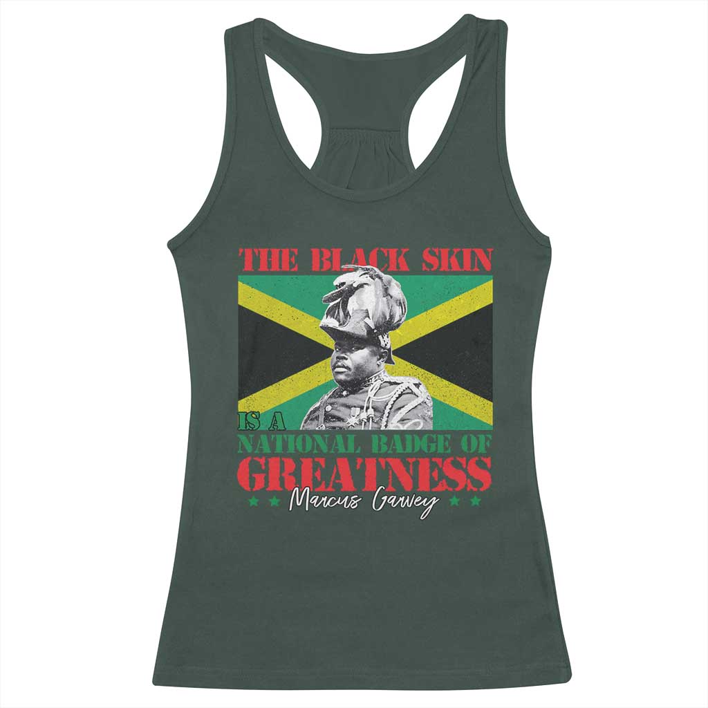 Marcus Garvey Racerback Tank Top The Black Skin Is A National Badge Of Greatness Jamaican Flag TS09 Dark Forest Green Print Your Wear