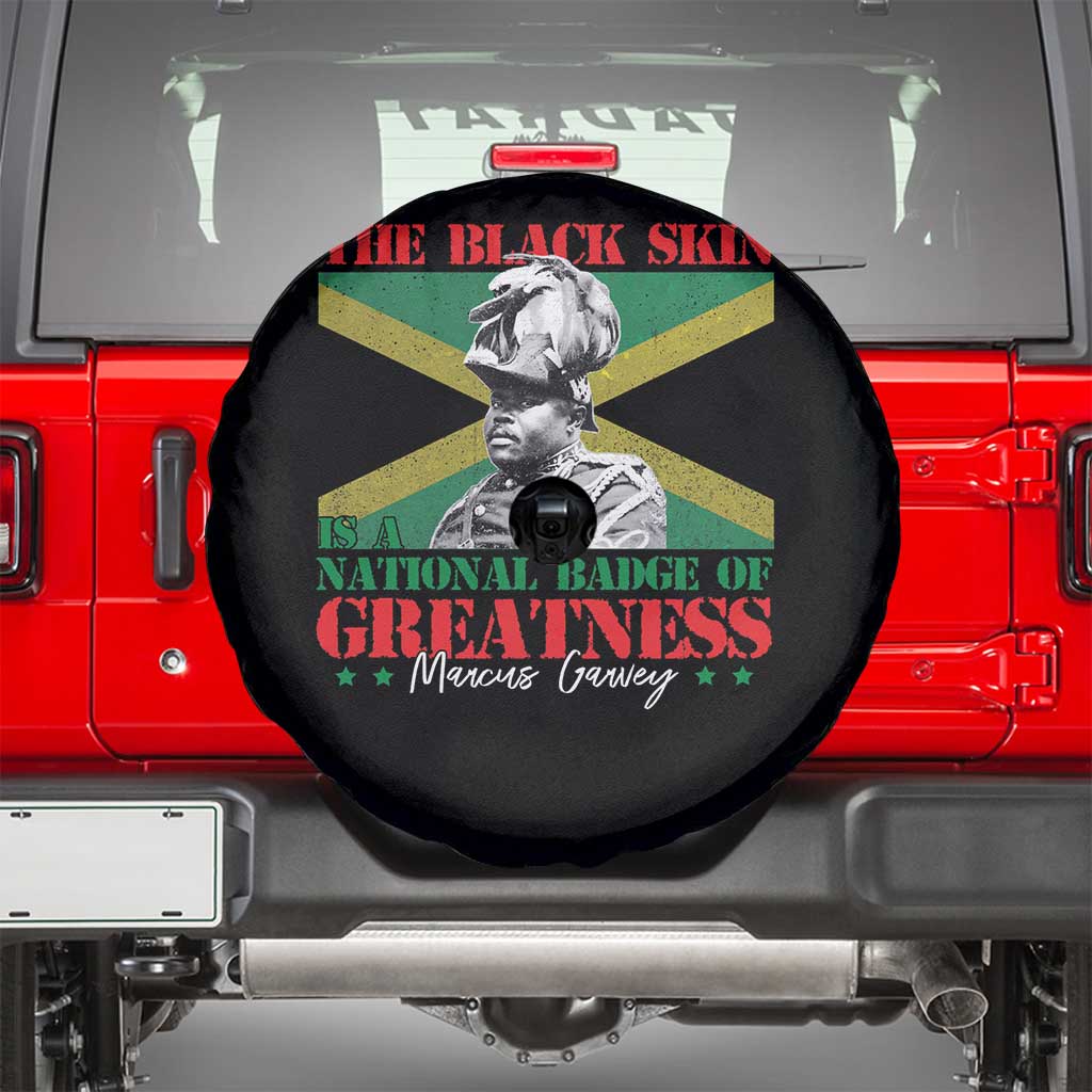 Marcus Garvey Spare Tire Cover The Black Skin Is A National Badge Of Greatness Jamaican Flag TS09 Black Print Your Wear