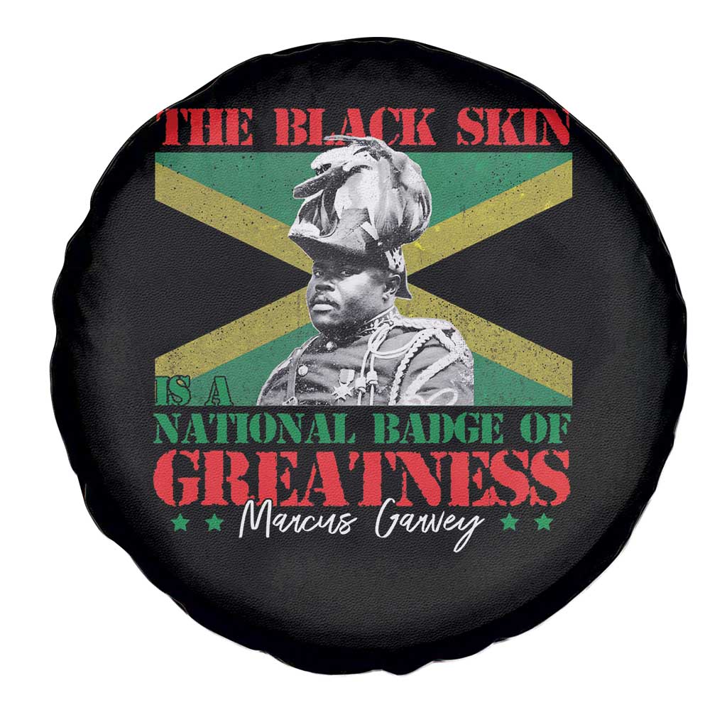 Marcus Garvey Spare Tire Cover The Black Skin Is A National Badge Of Greatness Jamaican Flag TS09 Print Your Wear