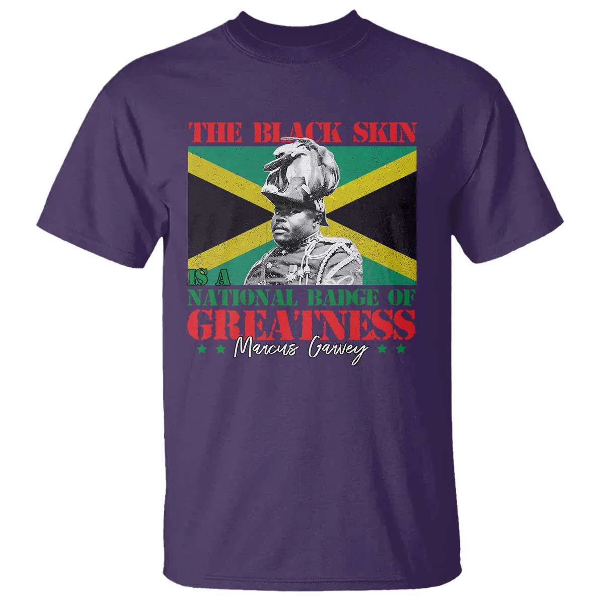 Marcus Garvey T Shirt The Black Skin Is A National Badge Of Greatness Jamaican Flag TS09 Purple Print Your Wear