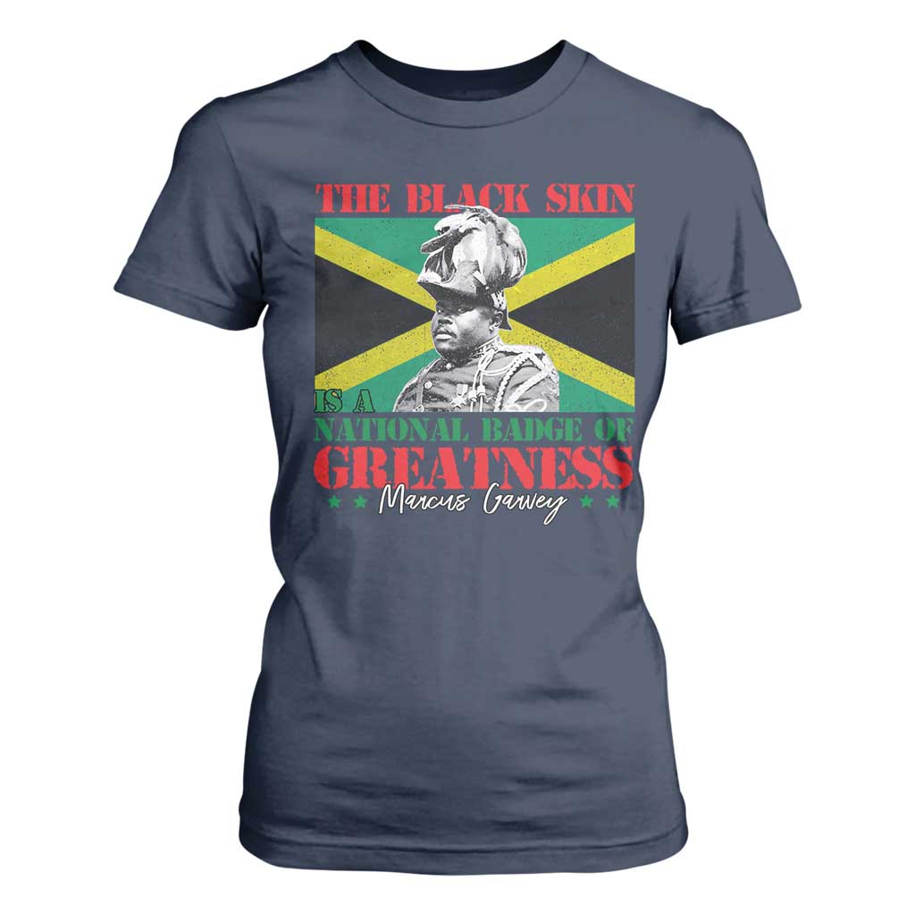 Marcus Garvey T Shirt For Women The Black Skin Is A National Badge Of Greatness Jamaican Flag TS09 Navy Print Your Wear