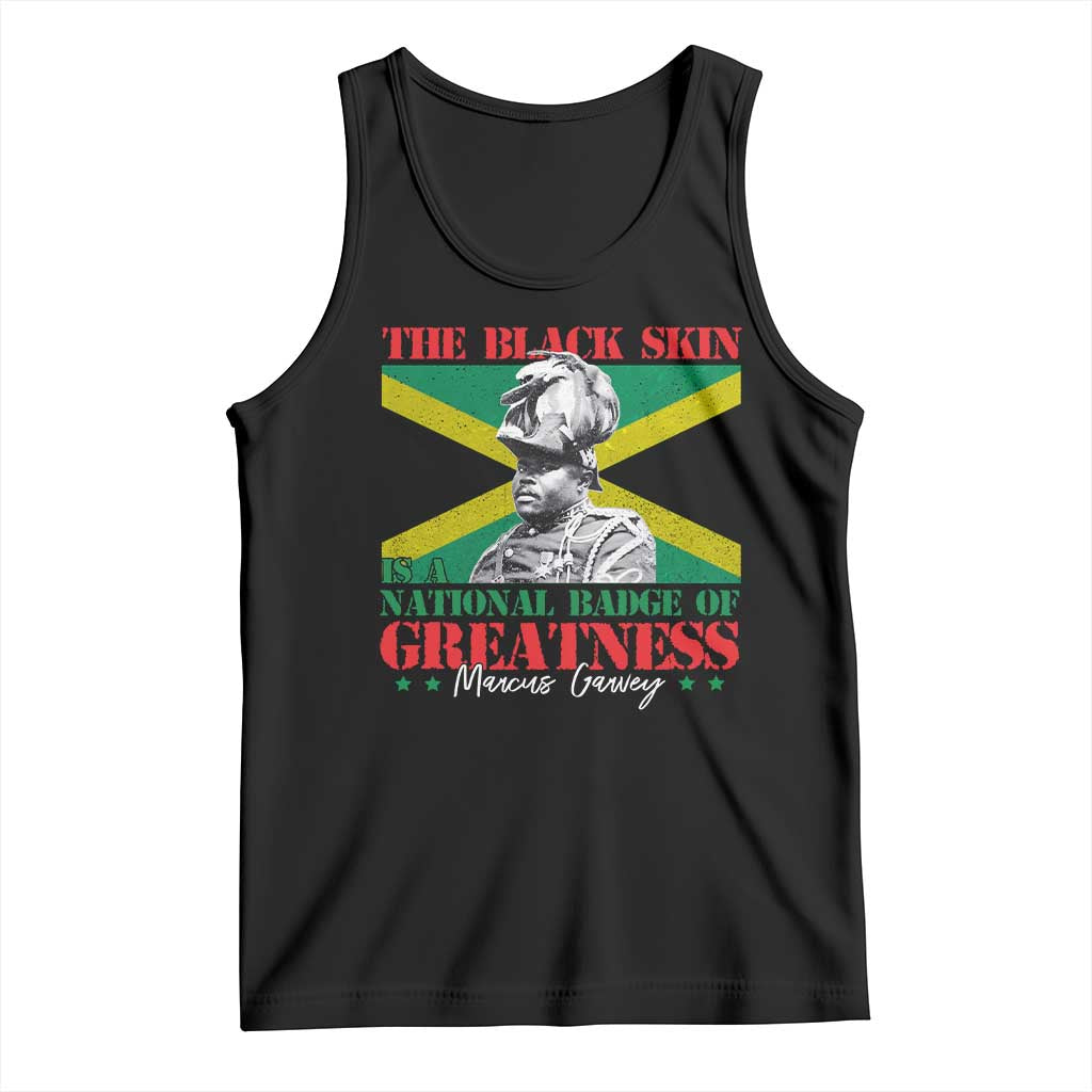Marcus Garvey Tank Top The Black Skin Is A National Badge Of Greatness Jamaican Flag TS09 Black Print Your Wear