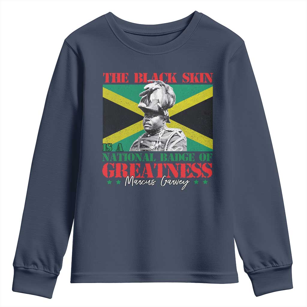 Marcus Garvey Youth Sweatshirt The Black Skin Is A National Badge Of Greatness Jamaican Flag TS09 Navy Print Your Wear