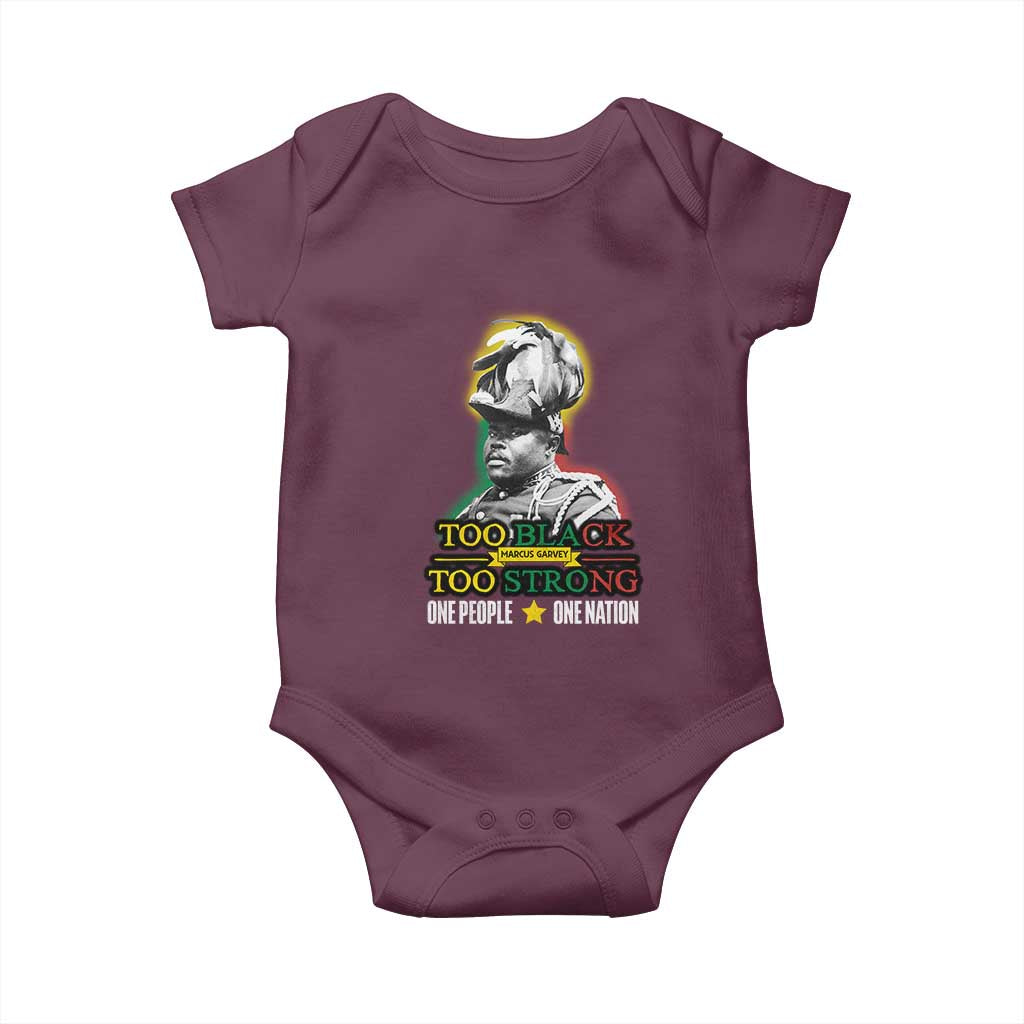 Marcus Garvey Baby Onesie Too Black Too Strong One People One Nation TS09 Maroon Print Your Wear