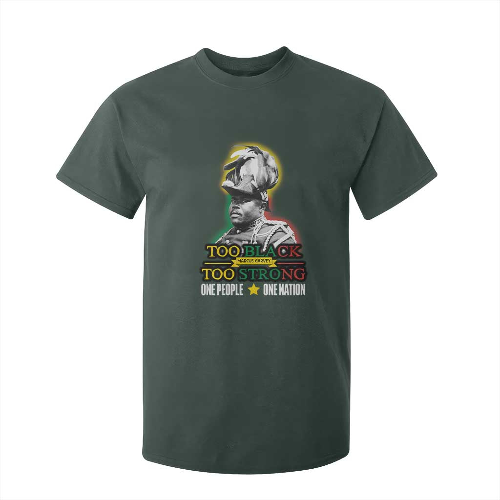 Marcus Garvey T Shirt For Kid Too Black Too Strong One People One Nation TS09 Dark Forest Green Print Your Wear