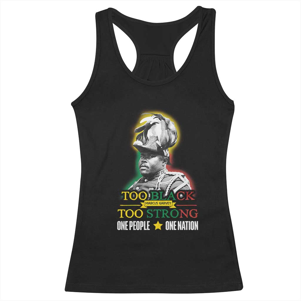 Marcus Garvey Racerback Tank Top Too Black Too Strong One People One Nation TS09 Black Print Your Wear