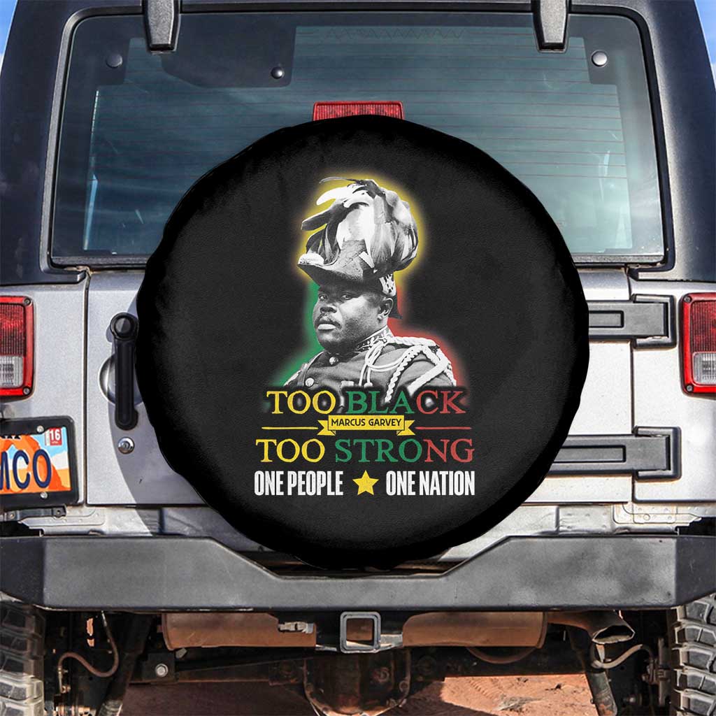 Marcus Garvey Spare Tire Cover Too Black Too Strong One People One Nation TS09 No hole Black Print Your Wear