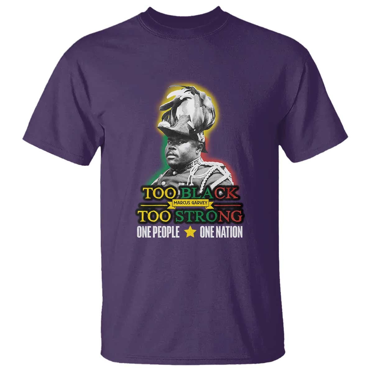 Marcus Garvey T Shirt Too Black Too Strong One People One Nation TS09 Purple Print Your Wear