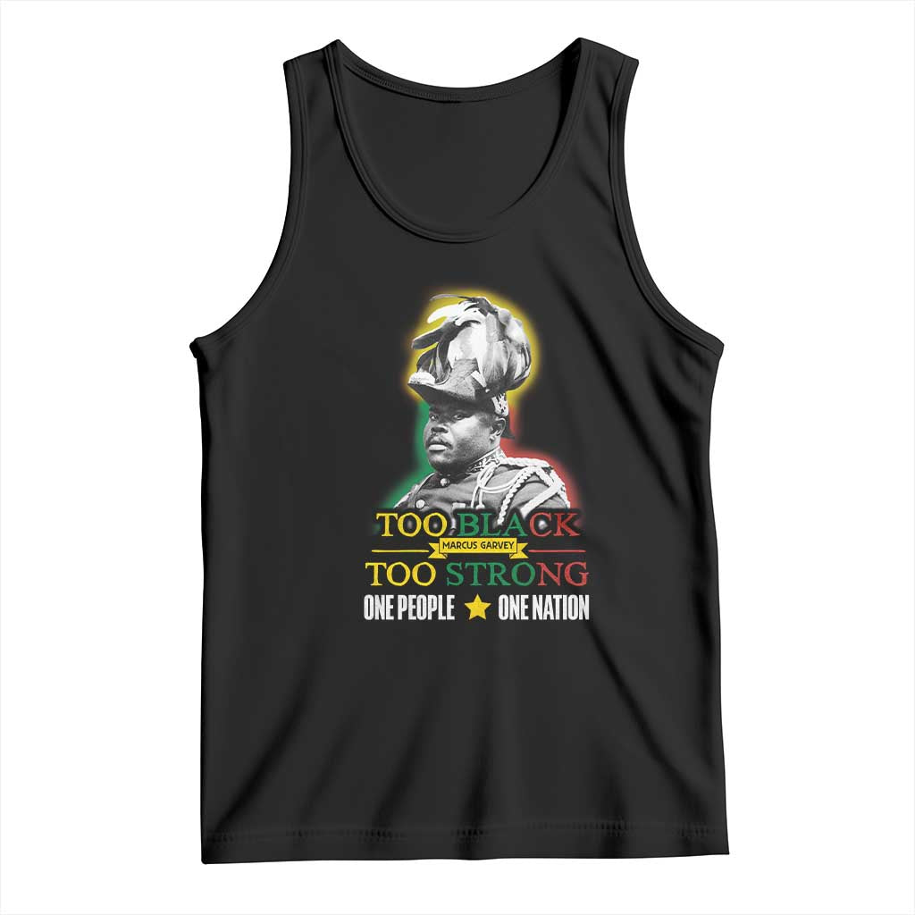 Marcus Garvey Tank Top Too Black Too Strong One People One Nation TS09 Black Print Your Wear