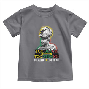 Marcus Garvey Toddler T Shirt Too Black Too Strong One People One Nation TS09 Charcoal Print Your Wear