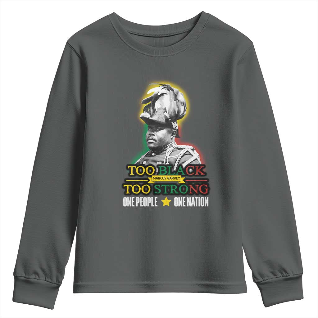 Marcus Garvey Youth Sweatshirt Too Black Too Strong One People One Nation TS09 Dark Heather Print Your Wear