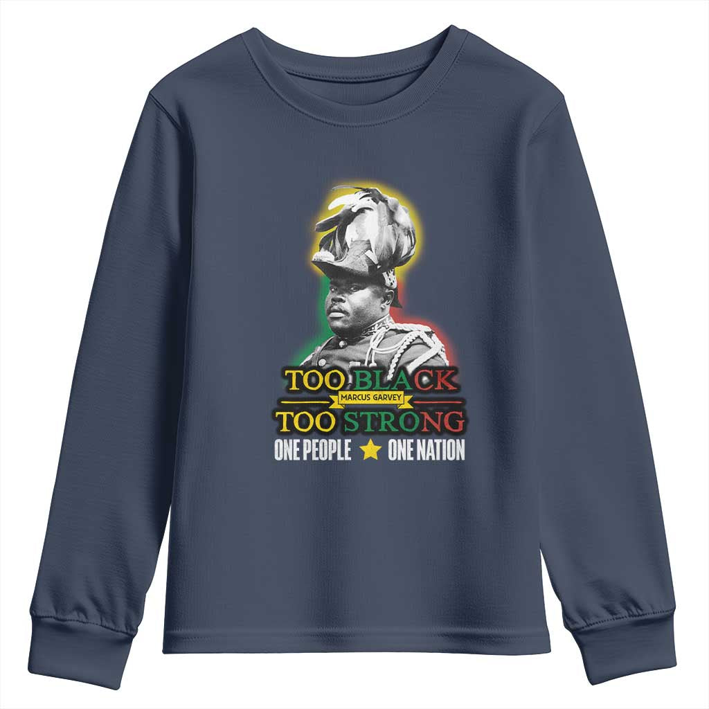 Marcus Garvey Youth Sweatshirt Too Black Too Strong One People One Nation TS09 Navy Print Your Wear