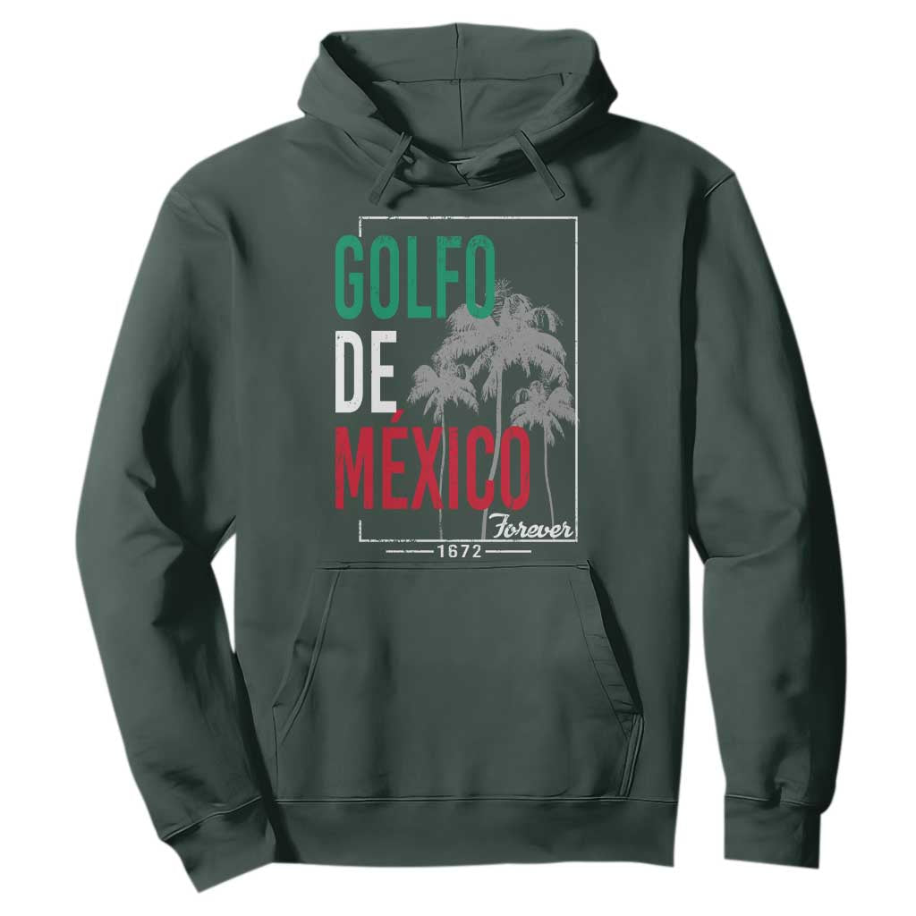 Golfo De Mexico Forever Hoodie Mexican Gulf Culture Heritage 1672 TS09 Dark Forest Green Print Your Wear