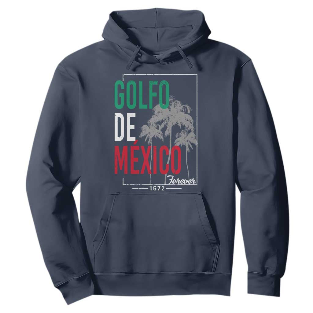Golfo De Mexico Forever Hoodie Mexican Gulf Culture Heritage 1672 TS09 Navy Print Your Wear