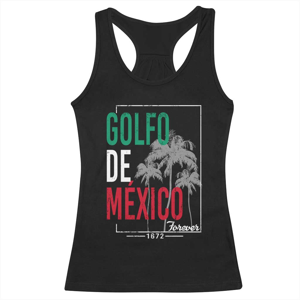 Golfo De Mexico Forever Racerback Tank Top Mexican Gulf Culture Heritage 1672 TS09 Black Print Your Wear
