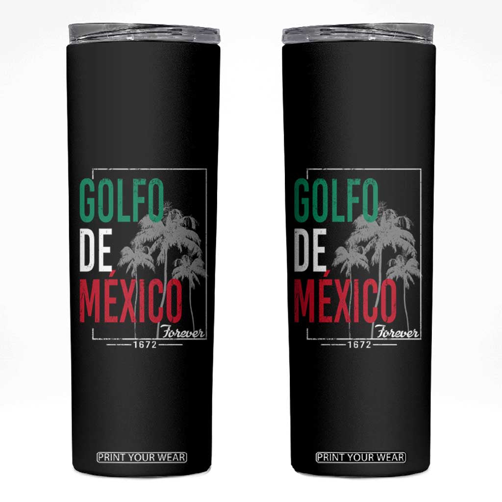 Golfo De Mexico Forever Skinny Tumbler Mexican Gulf Culture Heritage 1672 TS09 Black Print Your Wear