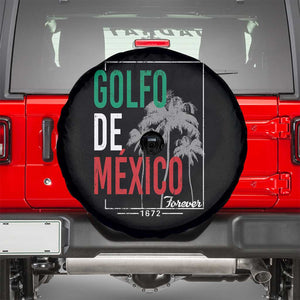 Golfo De Mexico Forever Spare Tire Cover Mexican Gulf Culture Heritage 1672 TS09 Black Print Your Wear