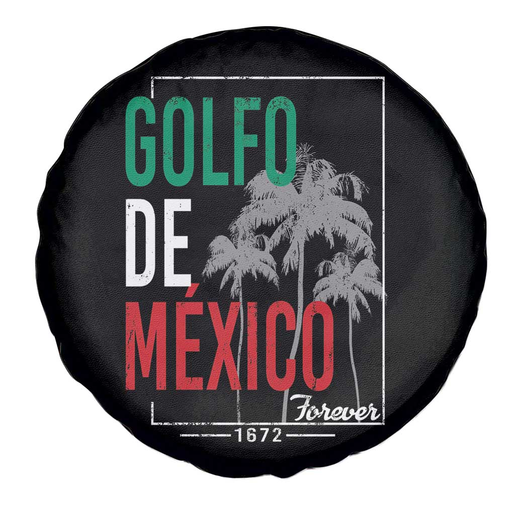 Golfo De Mexico Forever Spare Tire Cover Mexican Gulf Culture Heritage 1672 TS09 Print Your Wear