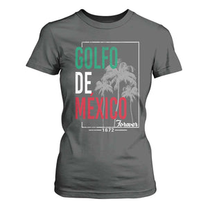 Golfo De Mexico Forever T Shirt For Women Mexican Gulf Culture Heritage 1672 TS09 Dark Heather Print Your Wear