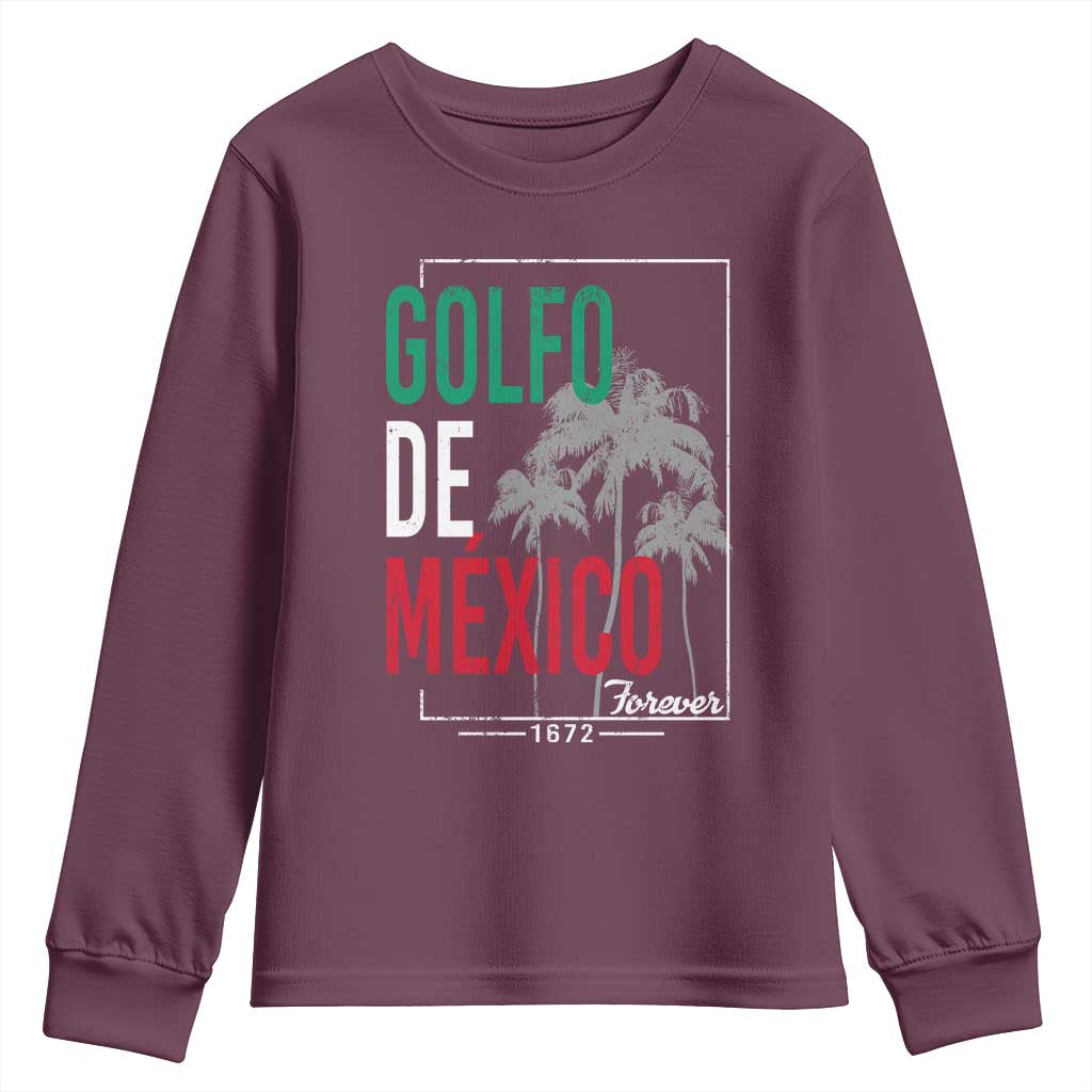 Golfo De Mexico Forever Youth Sweatshirt Mexican Gulf Culture Heritage 1672 TS09 Maroon Print Your Wear