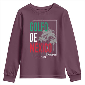 Golfo De Mexico Forever Youth Sweatshirt Mexican Gulf Culture Heritage 1672 TS09 Maroon Print Your Wear