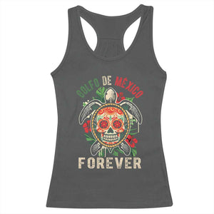 Golfo De Mexico Forever Racerback Tank Top Sea Turtle Mexican Sugar Skull TS09 Dark Heather Print Your Wear