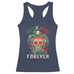 Golfo De Mexico Forever Racerback Tank Top Sea Turtle Mexican Sugar Skull TS09 Navy Print Your Wear