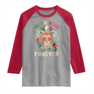 Golfo De Mexico Forever Raglan Shirt Sea Turtle Mexican Sugar Skull TS09 Sport Gray Red Print Your Wear