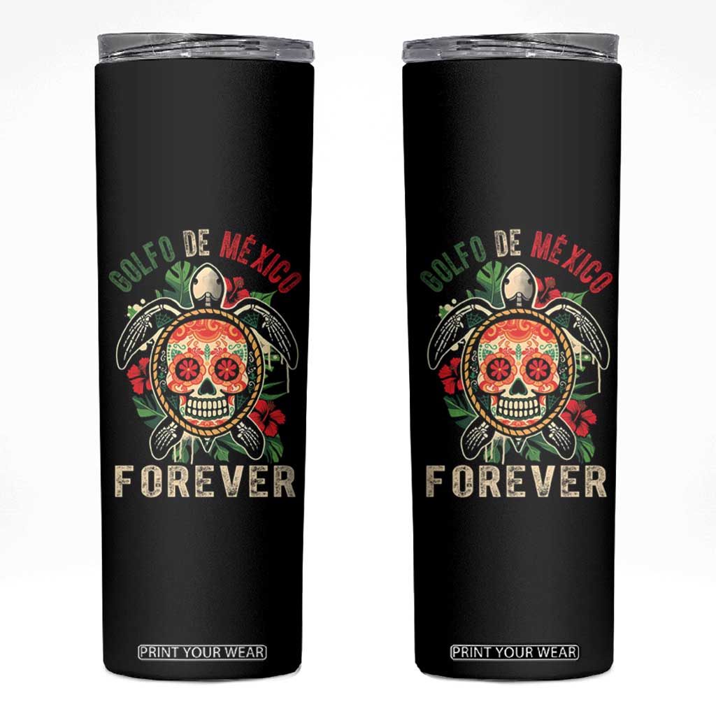 Golfo De Mexico Forever Skinny Tumbler Sea Turtle Mexican Sugar Skull TS09 Black Print Your Wear