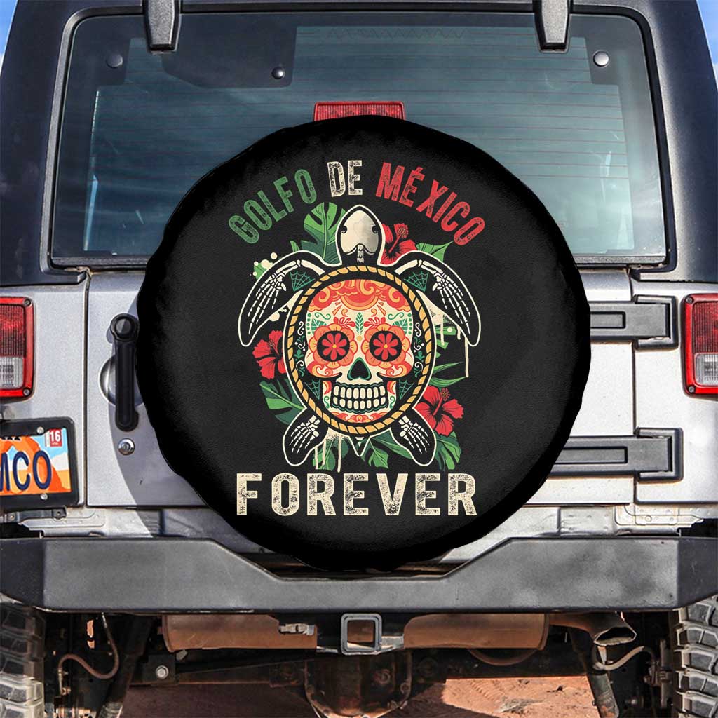 Golfo De Mexico Forever Spare Tire Cover Sea Turtle Mexican Sugar Skull TS09 No hole Black Print Your Wear