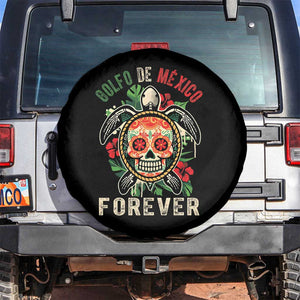 Golfo De Mexico Forever Spare Tire Cover Sea Turtle Mexican Sugar Skull TS09 No hole Black Print Your Wear
