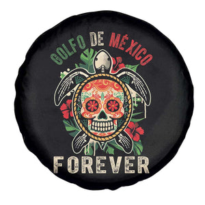 Golfo De Mexico Forever Spare Tire Cover Sea Turtle Mexican Sugar Skull TS09 Print Your Wear
