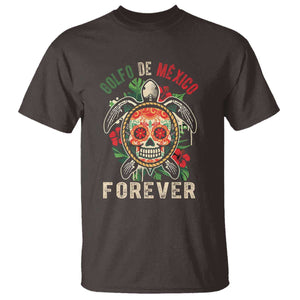 Golfo De Mexico Forever T Shirt Sea Turtle Mexican Sugar Skull TS09 Dark Chocolate Print Your Wear