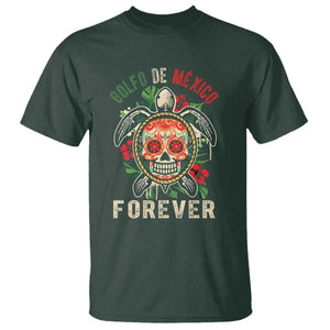 Golfo De Mexico Forever T Shirt Sea Turtle Mexican Sugar Skull TS09 Dark Forest Green Print Your Wear
