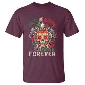 Golfo De Mexico Forever T Shirt Sea Turtle Mexican Sugar Skull TS09 Maroon Print Your Wear