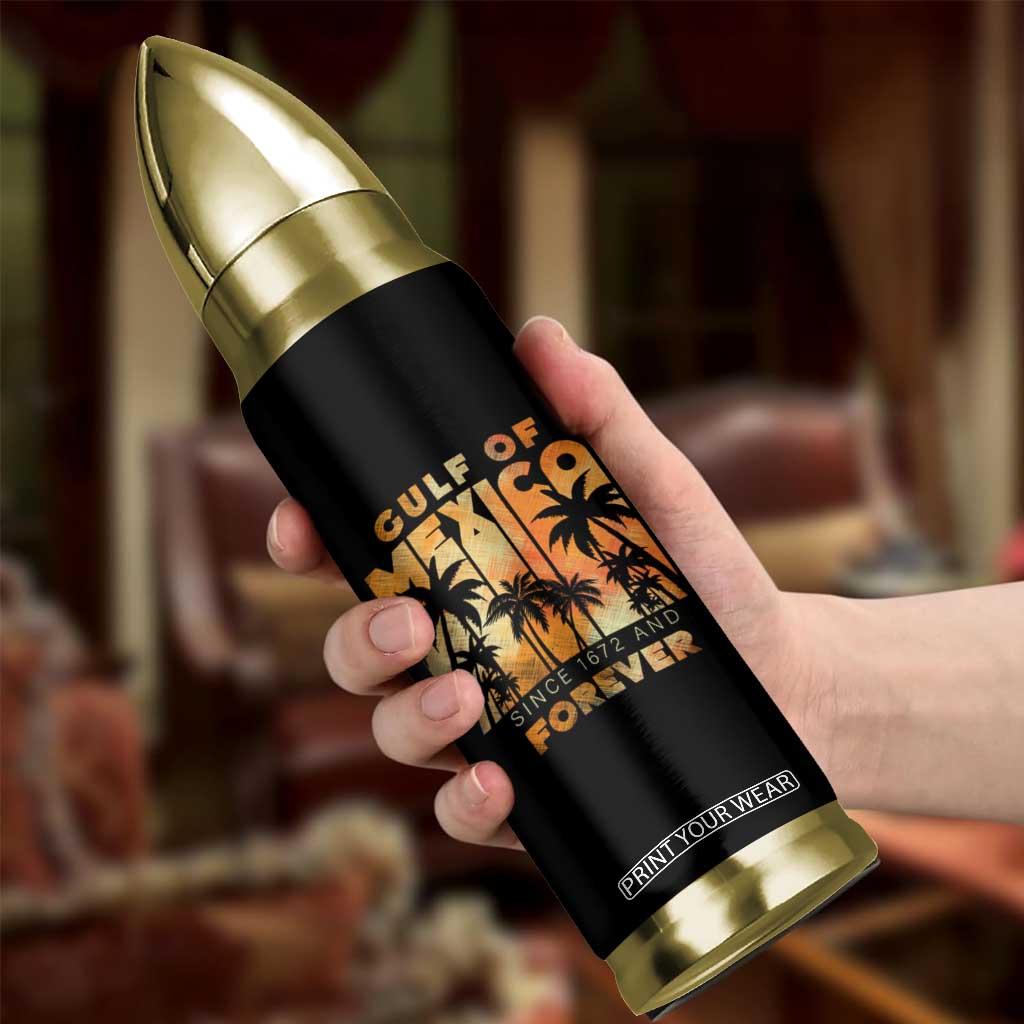 Gulf Of Mexico Bullet Tumbler Since 1672 And Forever TS09 Print Your Wear